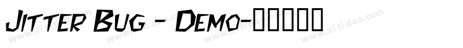 Jitter Bug - Demo字体转换